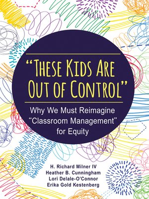 cover image of "These Kids Are Out of Control"